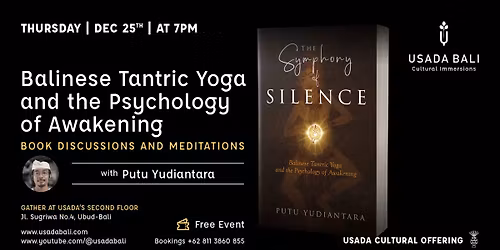 Balinese Tantric Yoga and the Psychology of Awakening: Book discussions and meditations