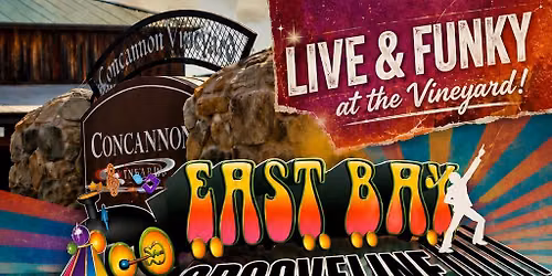 East Bay Groove & Wine w/East Bay Grooveline @ Concannon Vineyards!