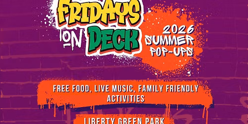 Fridays on Deck at Liberty Green Park