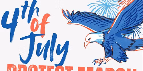 4th of July Protest March