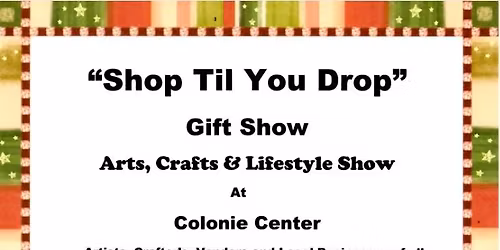"Shop Til You Drop" Holiday Gift Show