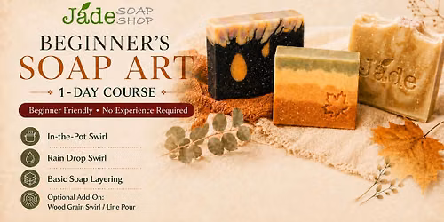 Beginner's Soap Art 1-Day Course | Seasonal Special | Great Gift Making or Business Starter