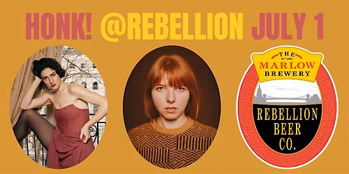 Honk! Rebellion comedy night July 1