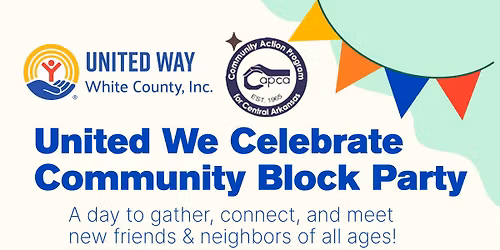 UNITED WE CELEBRATE Community Block Party