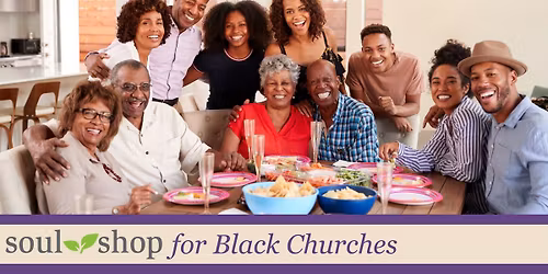 Soul Shop\u2122 for Black Churches - Uniondale, NY