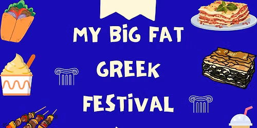 My Big Fat Greek Festival 2026