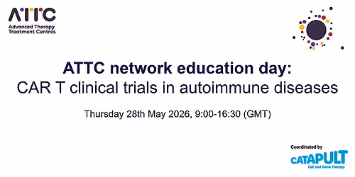 ATTC Network Education Day: CAR T Clinical Trials in Autoimmune Diseases