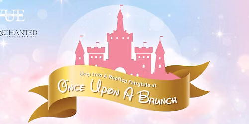 Once Upon A Brunch | Princess Brunch