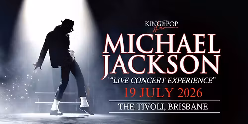 The King of Pop Show: Michael Jackson Live Concert Experience