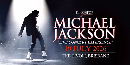 The King of Pop Show: Michael Jackson Live Concert Experience