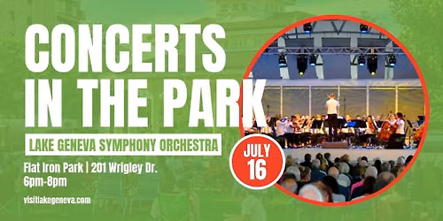 VISIT Lake Geneva Concerts in the Park: Lake Geneva Symphony Orchestra