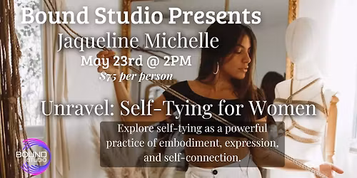 Unravel: Self-Tying for Women