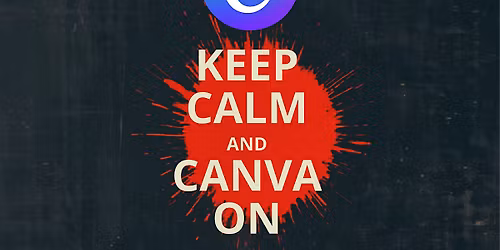 Keep Calm and Canva On