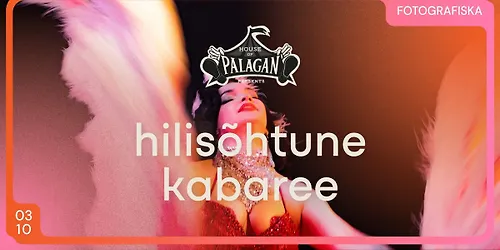 House of Palagani hilisõhtune kabaree Fotografiska Tallinn