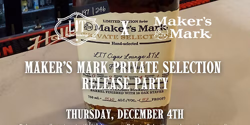 Maker's Mark Private Selection Tasting Event