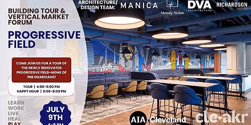 AIA CLE\/AKR Building Tour & Vertical Market Forum at Progressive Field