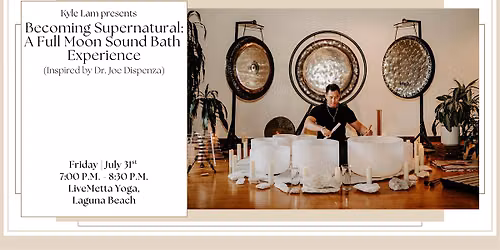 Becoming Supernatural: A Full Moon Sound Bath Experience
