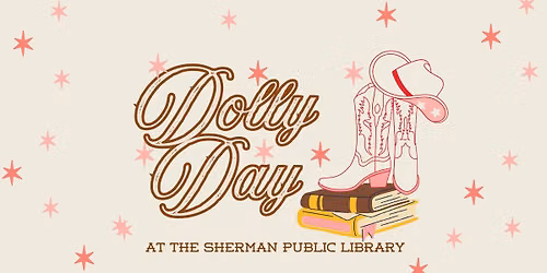 Dolly Day at the Sherman Public Library