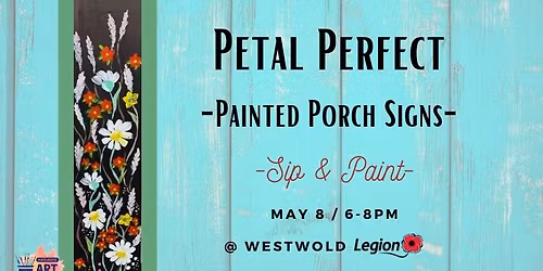 Petal Perfect - Painted Porch Signs @ Westwold Legion 