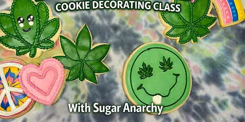Let's Get Baked- A Cookie Decorating Class with Sugar Anarchy
