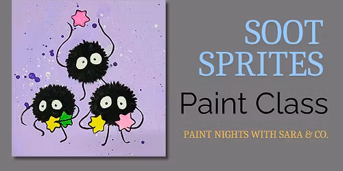Soot Sprites Paint Class