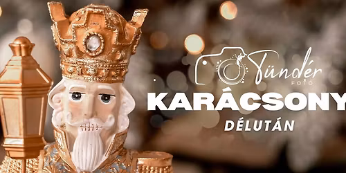 TELTH\u00c1Z!\ud83c\udf84Kar\u00e1csonyi D\u00e9lut\u00e1n a T\u00fcnd\u00e9r Fot\u00f3st\u00fadi\u00f3ban \ud83c\udf84