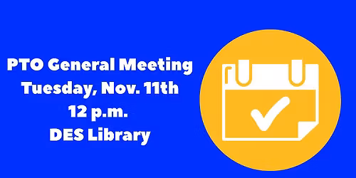 November PTO General Meeting