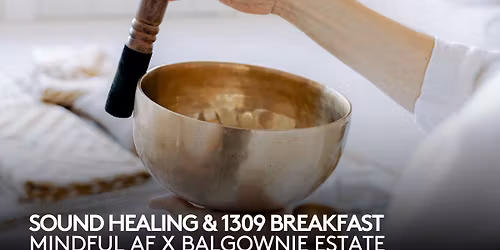 Sound Healing & 1309 Breakfast
