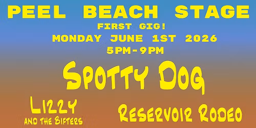 Spotty Dog with Lizzy and the Bifters, and Reservoir Rodeo