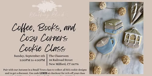 Coffee, Books and Cozy Corners Cookie Class - 9\/6 @ 3PM