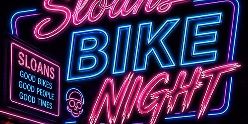 SLOANS BIKE NIGHT
