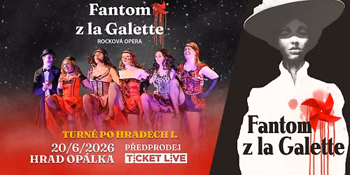 Fantom z la Galette - rockov\u00e1 opera - Hrad Op\u00e1lka u Str\u00e1\u017eova