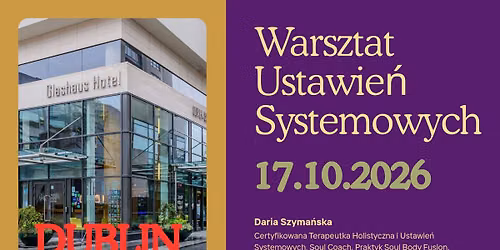 WARSZTAT USTAWIE\u0143 SYSTEMOWYCH - DUBLIN \/PA\u0179DZIERNIK 2026