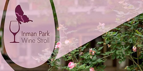 2026 Inman Park Wine Stroll with Music and Art