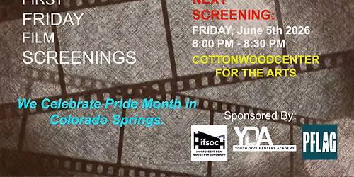 First Friday Screening: June 5th 2026