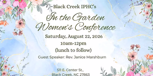 Black Creek IPHC's In The Garden Women's Conference