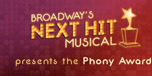 BROADWAY'S NEXT HIT MUSICAL