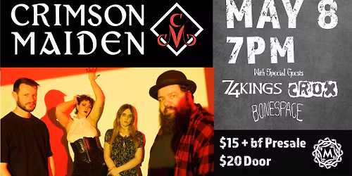 Crimson Maiden w\/ Crox, 74Kings & Bonespace 