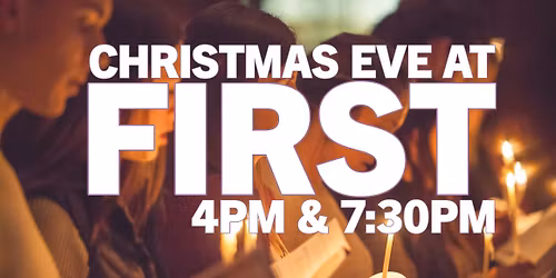 Christmas Eve at First