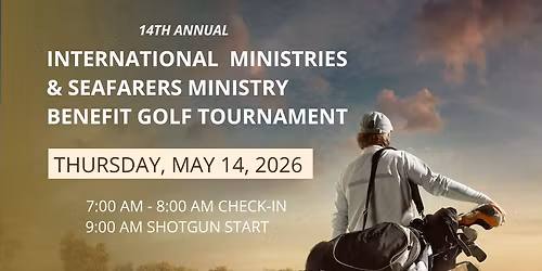 14th Annual International Ministries & Seafarers Ministry Benefit Golf Tournament