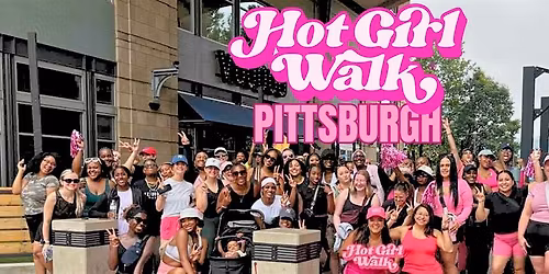 Hot Girl Walk\u00ae| Pittsburgh | April 12