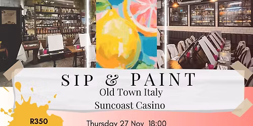 Sip & Paint - Old Town Italy - Suncoast Casino