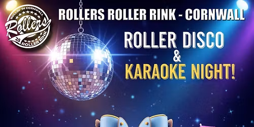 DOUBLE THE FUN! Roller Disco + Karaoke 