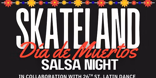 D\u00eda de Muertos Salsa Night at Skateland