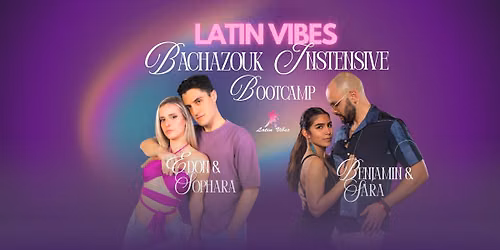 Latin Vibes Bachazouk Bootcamp