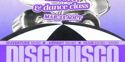 DISCO DISCO CROISI\u00c8RE : La Mona + Dance Class (takeover)