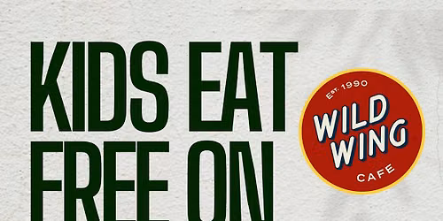 Family Night-Kids Eat Free (limit 2 per adult entree)