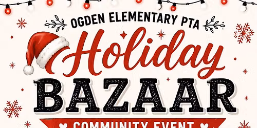 2nd Annual Ogden PTA Holiday Bazaar 