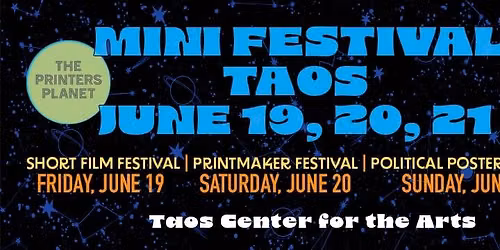 Printers' Planet Mini Festival \u2014 Taos