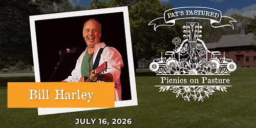 Picnics on Pasture: Bill Harley